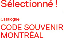 Boutique CODE Souvenir Montréal 2013